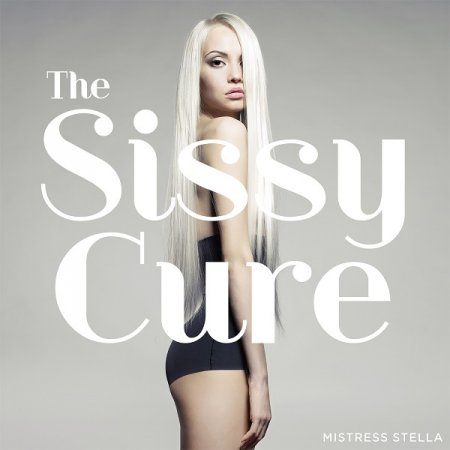 Mistress Stella - The Sissy Cure MP3